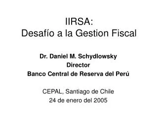 IIRSA: Desafío a la Gestion Fiscal