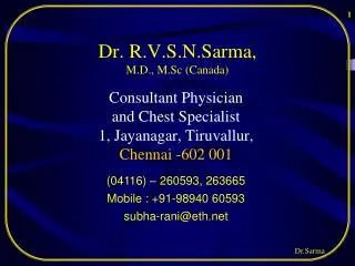 Dr. R.V.S.N.Sarma, M.D., M.Sc (Canada)