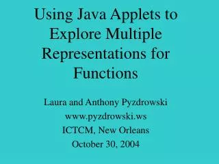 Using Java Applets to Explore Multiple Representations for Functions