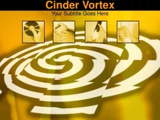 Cinder Vortex