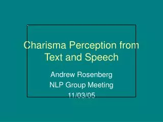 Charisma Perception from Text and Speech