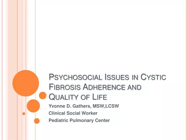psychosocial issues in cystic fibrosis adherence and quality of life