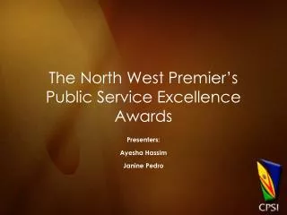 The North West Premier’s Public Service Excellence Awards