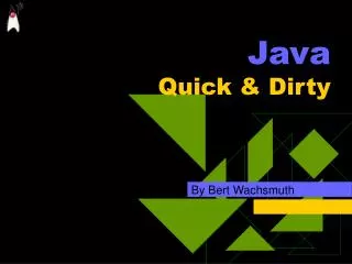 Java Quick &amp; Dirty