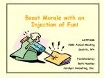 Boost Morale with an Injection of Fun !