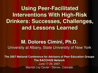 Using Peer-Facilitated Interventions With High-Risk Drinkers: Successes, Challenges, and Lessons Learned