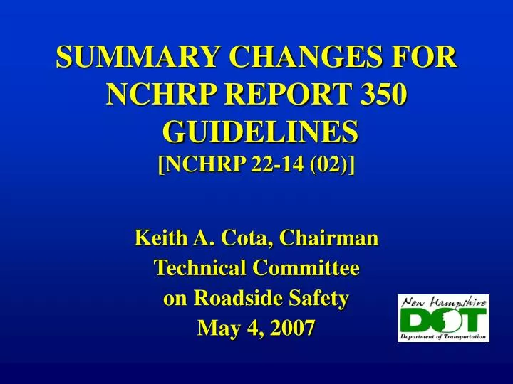 summary changes for nchrp report 350 guidelines nchrp 22 14 02
