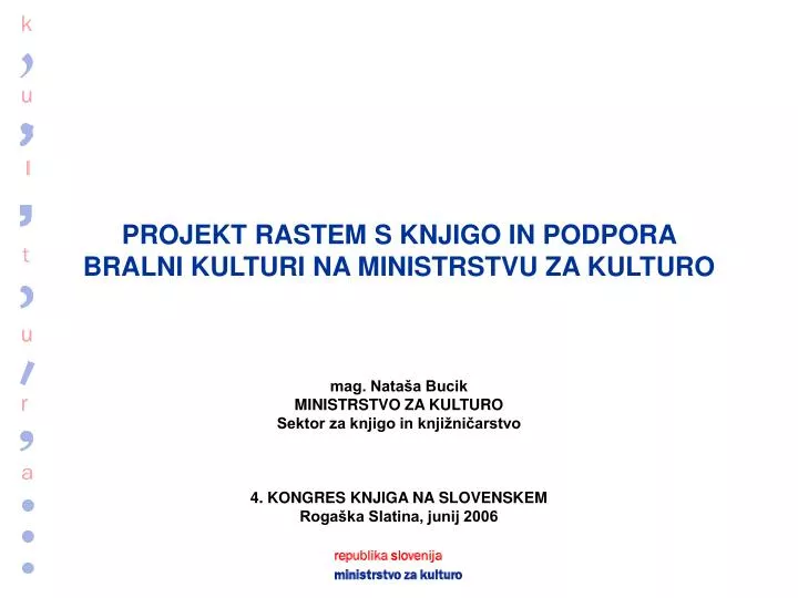 projekt rastem s knjigo in podpora bralni kulturi na ministrstvu za kulturo