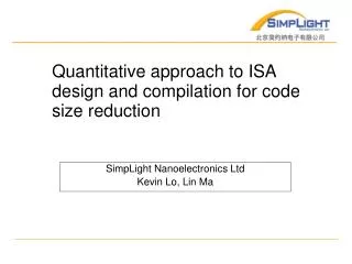 Quantitative approach to ISA design and compilation for code size reduction