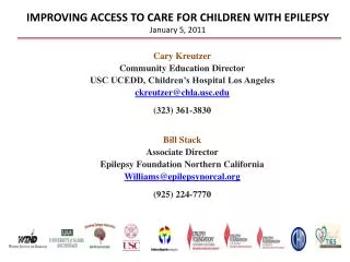 IMPROVING ACCESS TO CARE FOR CHILDREN WITH EPILEPSY January 5, 2011