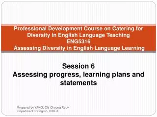 Professional Development Course on Catering for Diversity in English Language Teaching ENG5316  Assessing Diversity in E