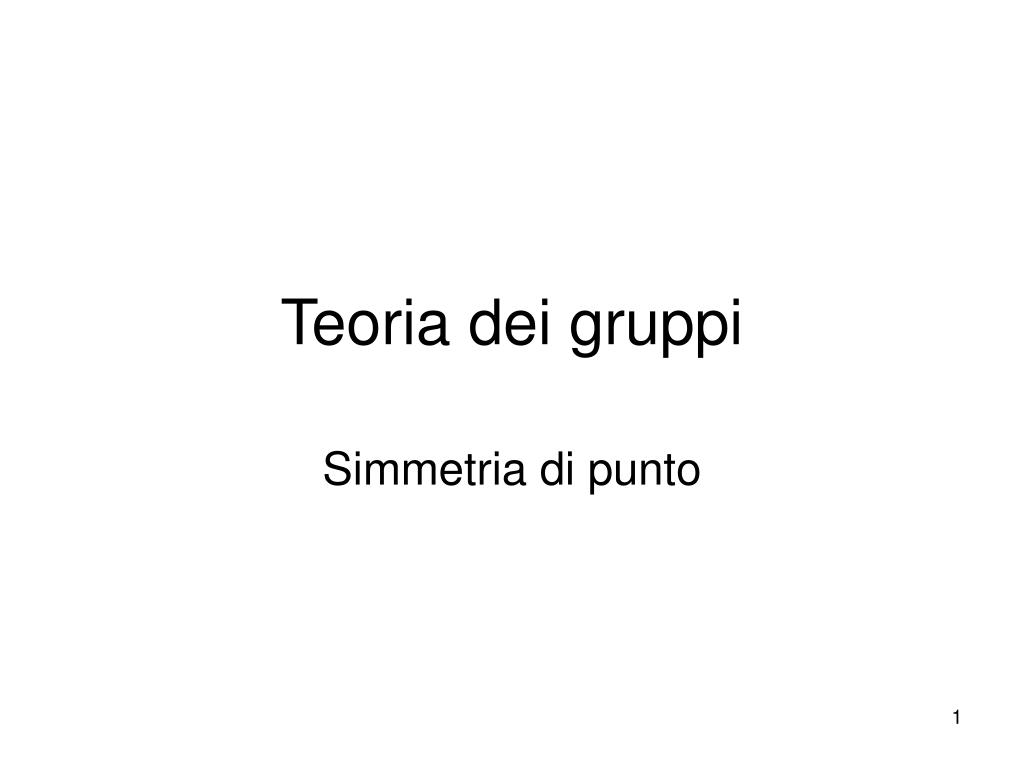 PPT - Teoria dei gruppi PowerPoint Presentation, free download - ID:834045
