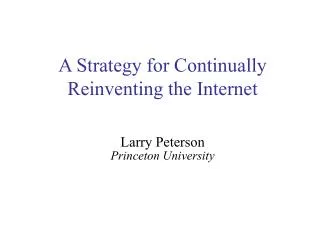 A Strategy for Continually Reinventing the Internet