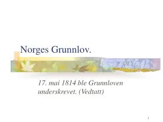 Norges Grunnlov.