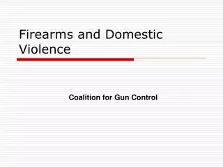 Firearms and Domestic Violence