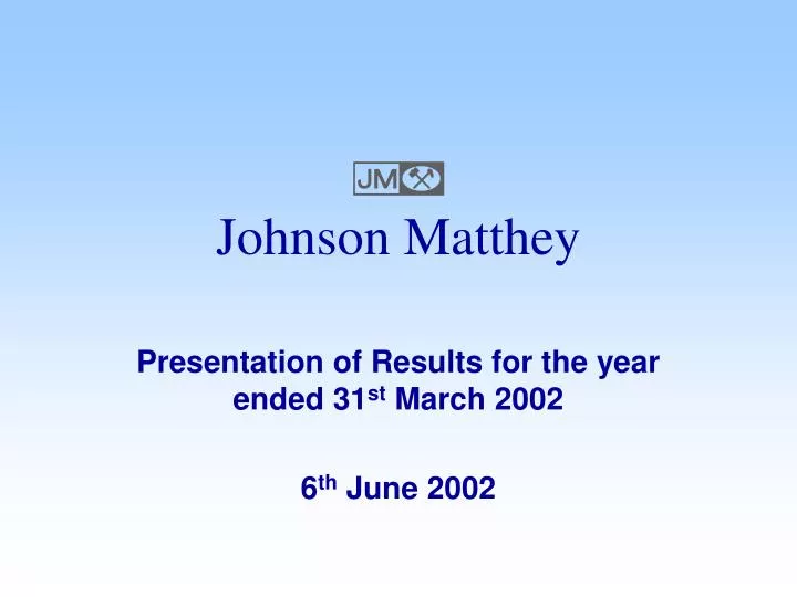 presentation of results for the year ended 31 st march 2002 6 th june 2002