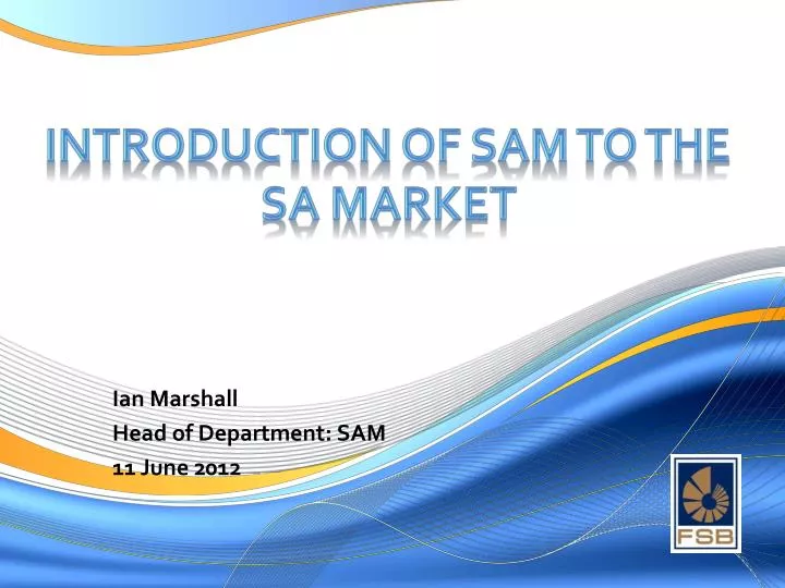 introduction of sam to the sa market