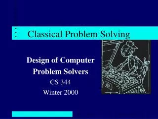 Classical Problem Solving