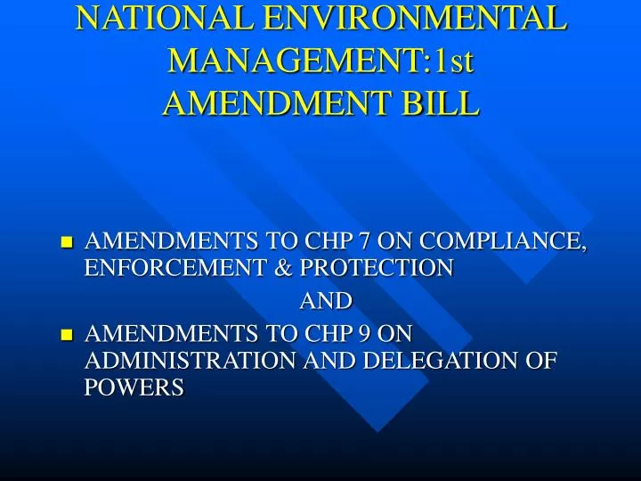 national environmental management 1st amendment bill