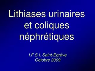 Lithiases urinaires et coliques néphrétiques