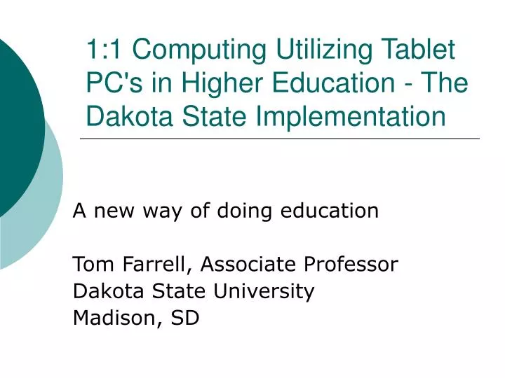 1 1 computing utilizing tablet pc s in higher education the dakota state implementation
