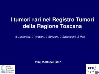 I tumori rari nel Registro Tumori della Regione Toscana