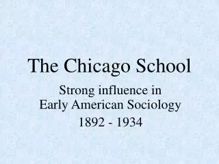 The Chicago School