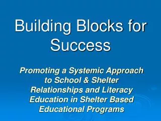 Building Blocks for Success