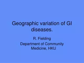 Geographic variation of GI diseases.