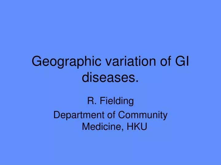 geographic variation of gi diseases