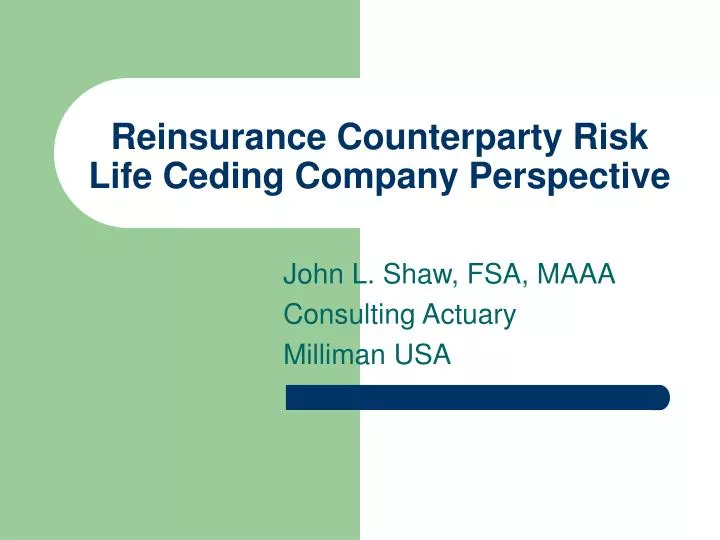 reinsurance counterparty risk life ceding company perspective
