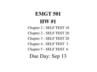 EMGT 501 HW #1 	Chapter 2 - SELF TEST 18 	Chapter 2 - SELF TEST 20 	Chapter 3 - SELF TEST 28 	Chapter 4 - SELF TEST 3
