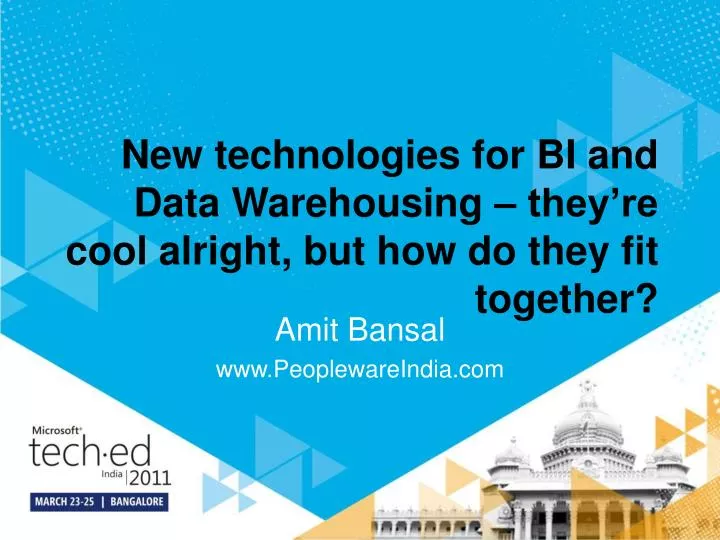 new technologies for bi and data warehousing they re cool alright but how do they fit together