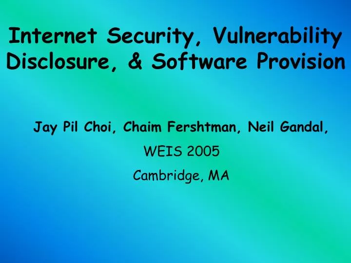 internet security vulnerability disclosure software provision