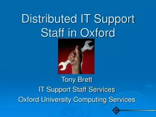 Distributed IT Support Staff in Oxford