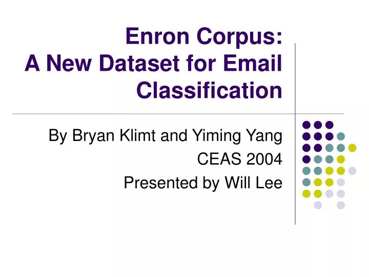 enron corpus a new dataset for email classification
