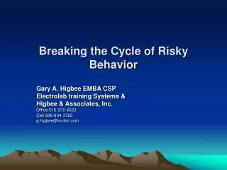 Breaking the Cycle of Risky Behavior