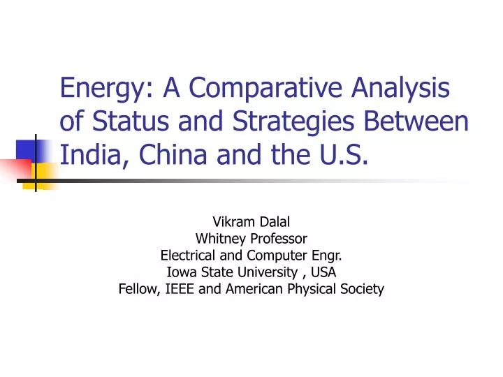 energy a comparative analysis of status and strategies between india china and the u s