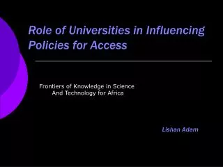 Role of Universities in Influencing Policies for Access