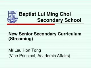 Baptist Lui Ming Choi Secondary School