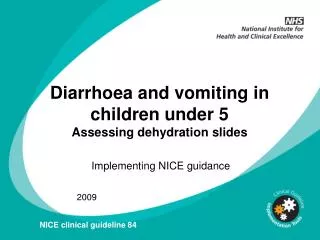 Diarrhoea and vomiting in children under 5 Assessing dehydration slides