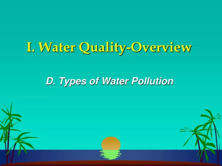 i water quality overview