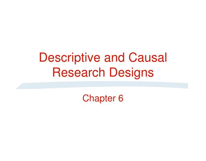 descriptive and causal research designs