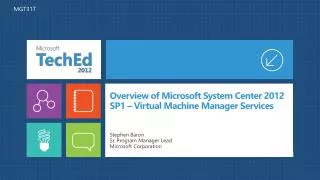 Overview of Microsoft System Center 2012 SP1 – Virtual Machine Manager Services