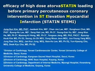 efficacy of high dose atorva STATIN loading before primary percutaneous coronary intervention in ST E levation M yoca