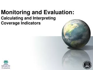 Monitoring and Evaluation: Calculating and Interpreting Coverage Indicators
