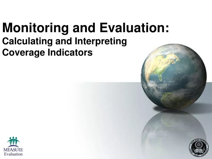 monitoring and evaluation calculating and interpreting coverage indicators