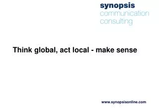 Think global, act local - make sense
