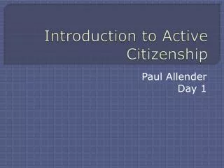 Introduction to Active Citizenship