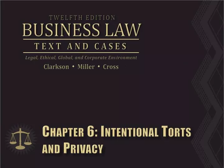 chapter 6 intentional torts and privacy